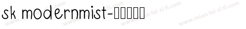 sk modernmist字体转换